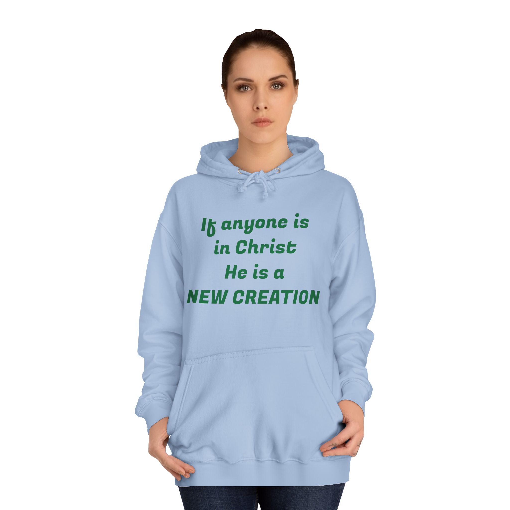 Inspirational Unisex College Hoodie, Faith-Based Apparel, New Creation Design, Motivational Gift, Comfortable Casual Wear, Religious Hoodie