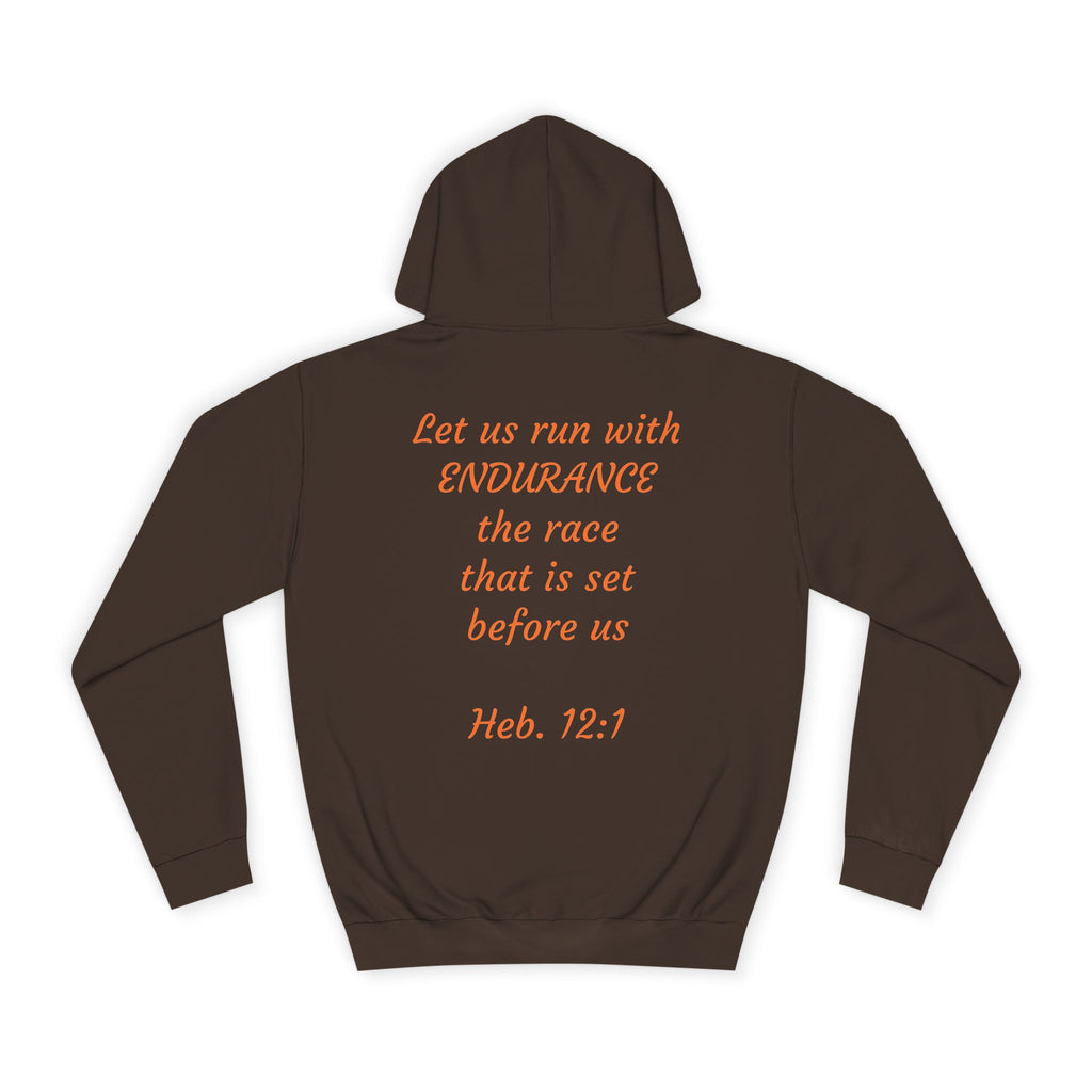 Endurance Quote Hoodie, Motivational Sweatshirt, Unisex College Wear, Faith-Inspired Apparel, Running Outfit, Cozy Gift