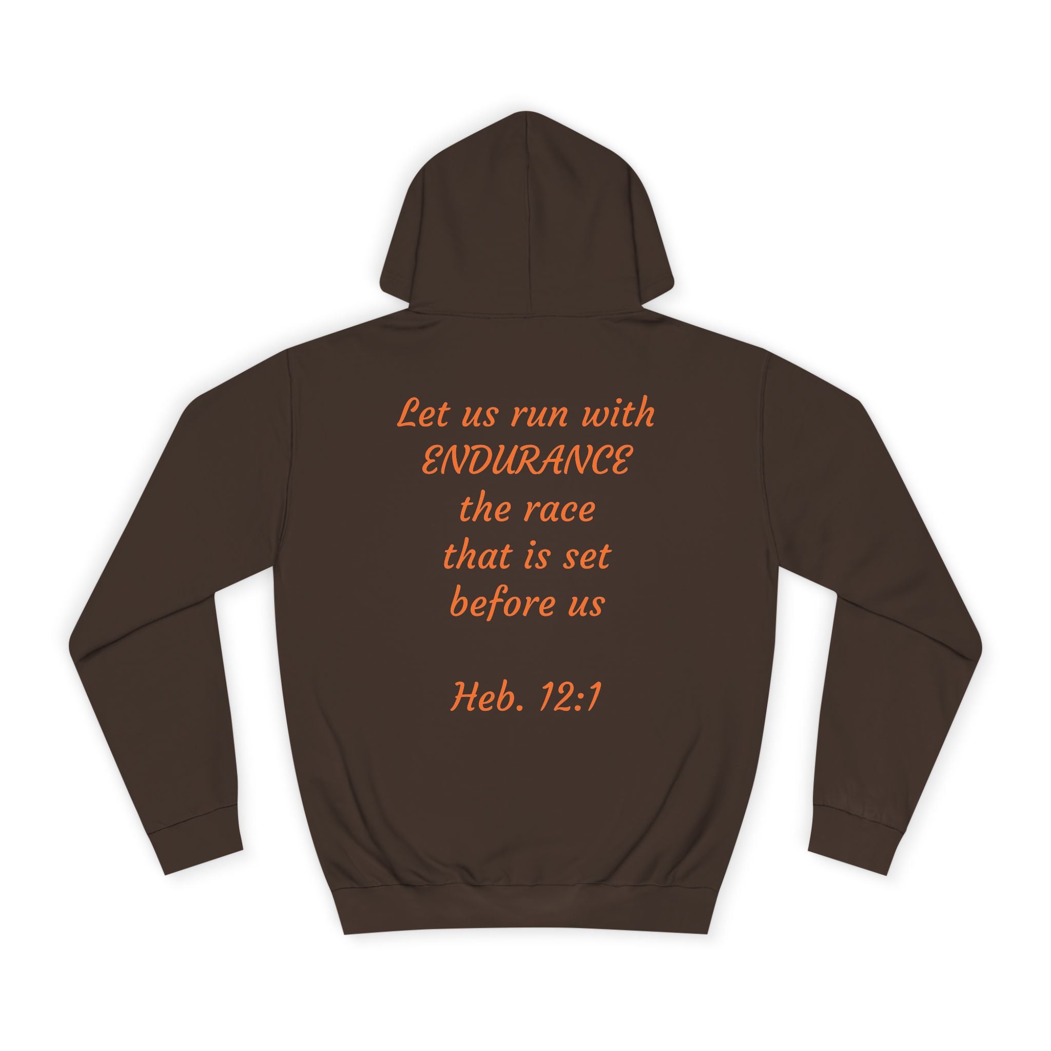 Endurance Quote Hoodie, Motivational Sweatshirt, Unisex College Wear, Faith-Inspired Apparel, Running Outfit, Cozy Gift