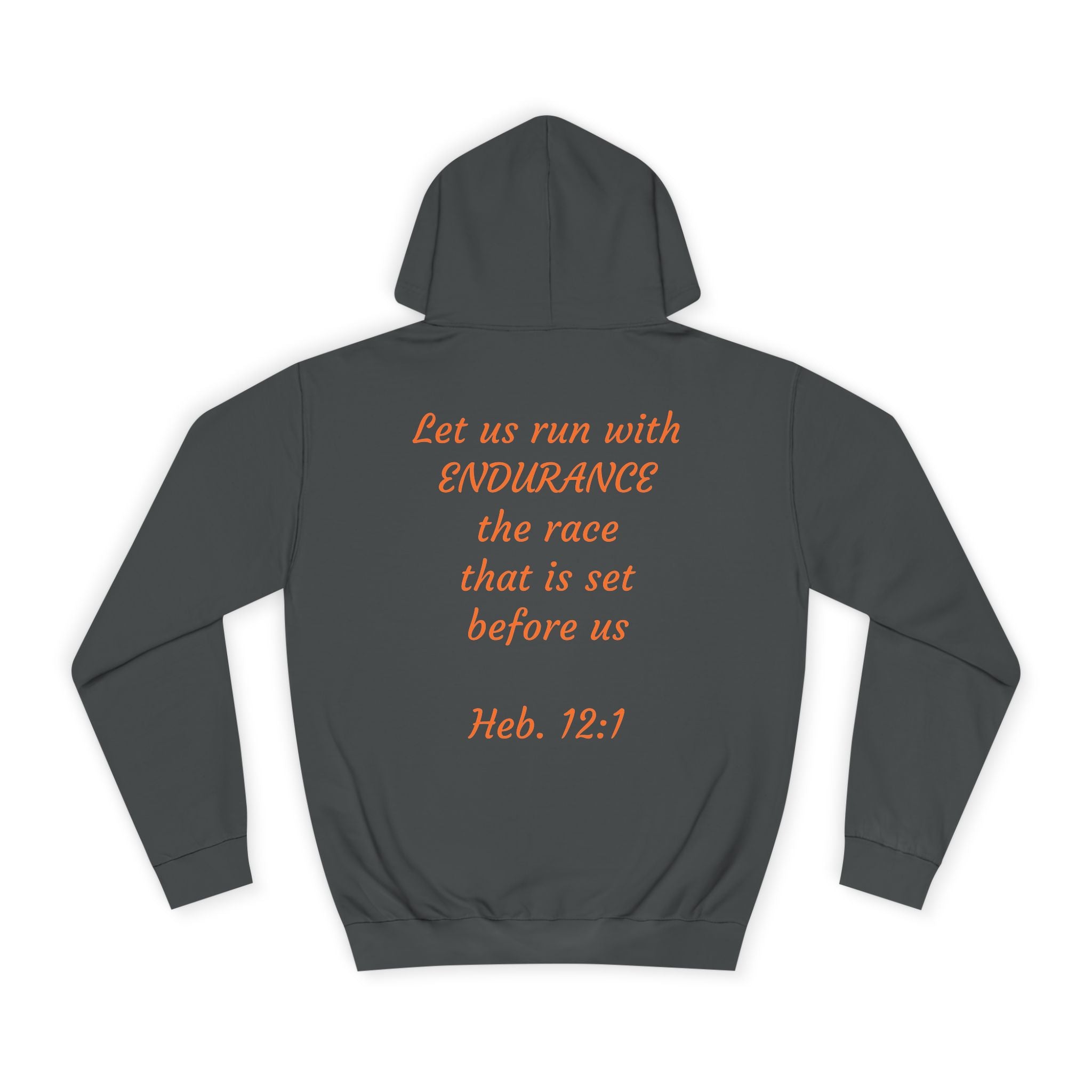 Endurance Quote Hoodie, Motivational Sweatshirt, Unisex College Wear, Faith-Inspired Apparel, Running Outfit, Cozy Gift