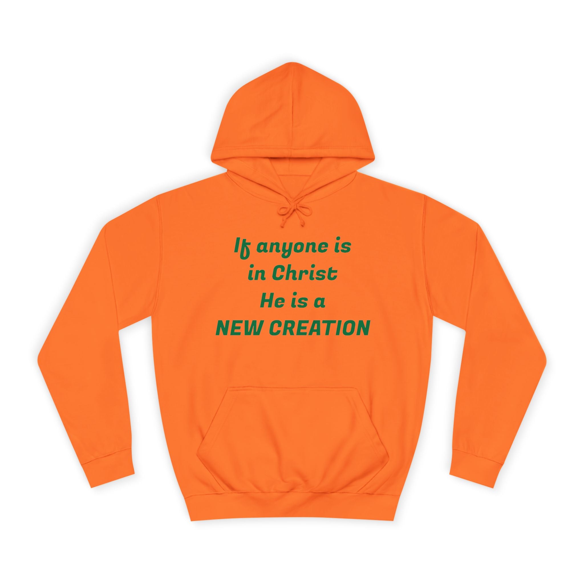 Inspirational Unisex College Hoodie, Faith-Based Apparel, New Creation Design, Motivational Gift, Comfortable Casual Wear, Religious Hoodie