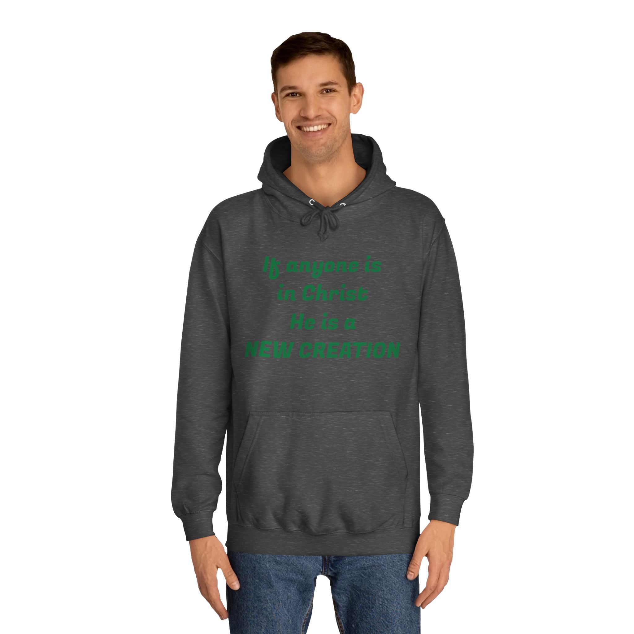 Inspirational Unisex College Hoodie, Faith-Based Apparel, New Creation Design, Motivational Gift, Comfortable Casual Wear, Religious Hoodie