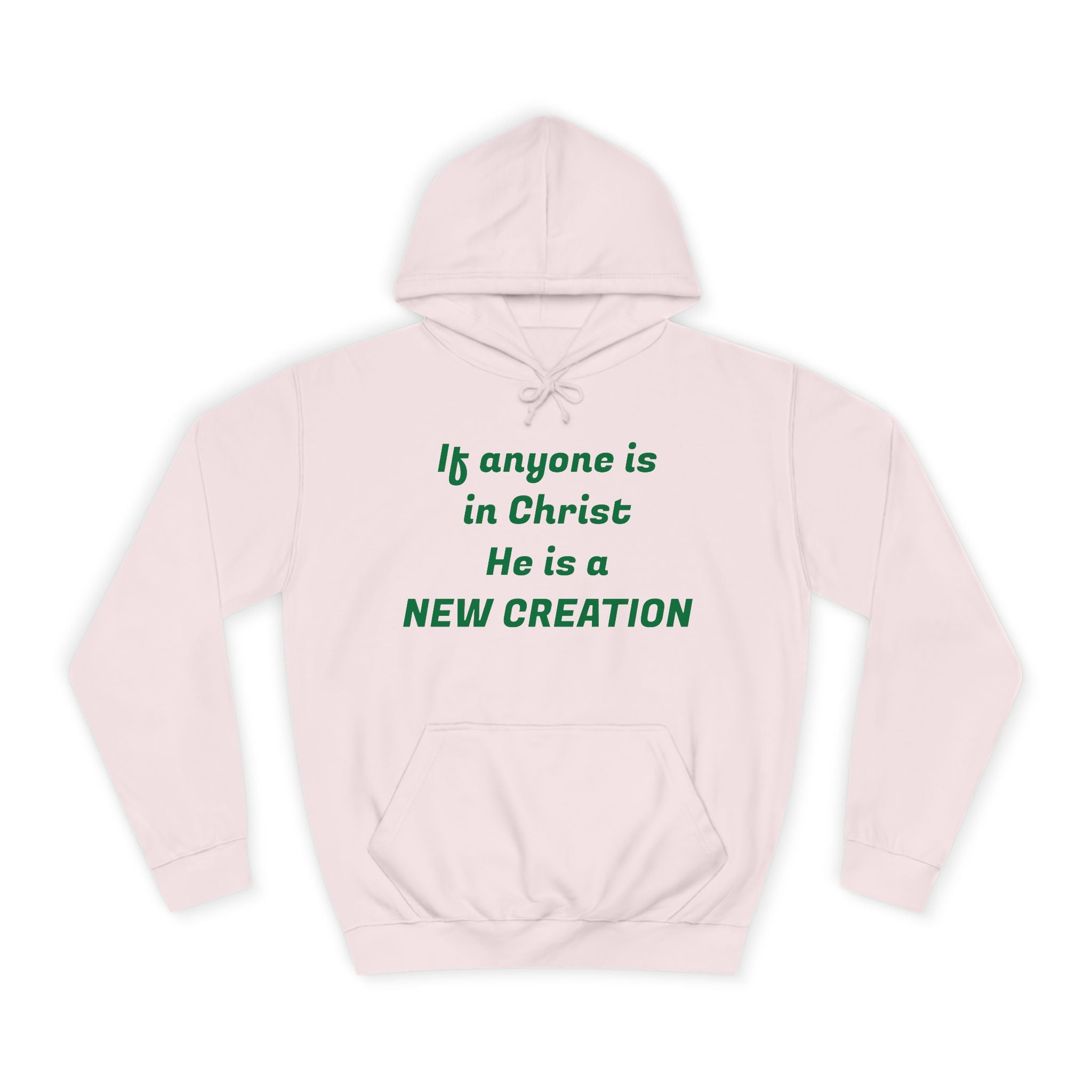 Inspirational Unisex College Hoodie, Faith-Based Apparel, New Creation Design, Motivational Gift, Comfortable Casual Wear, Religious Hoodie