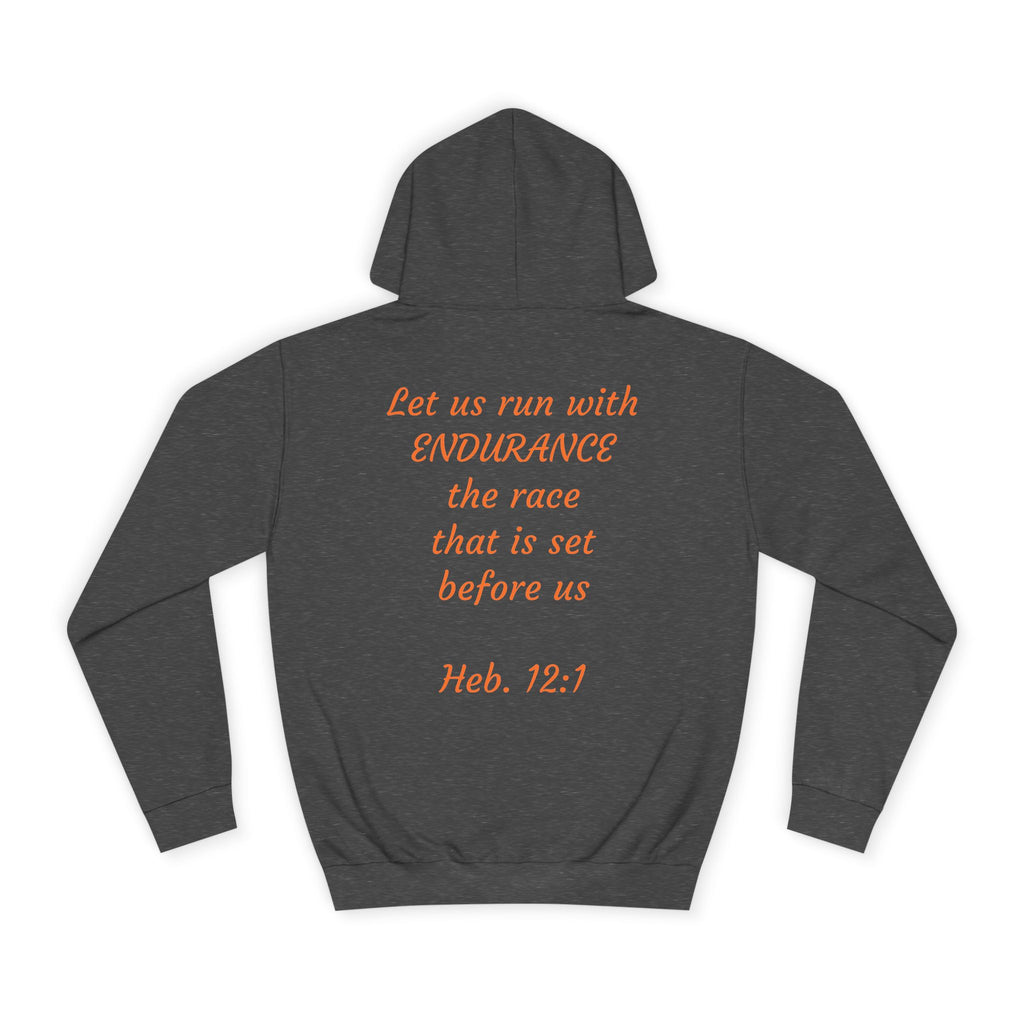 Endurance Quote Hoodie, Motivational Sweatshirt, Unisex College Wear, Faith-Inspired Apparel, Running Outfit, Cozy Gift