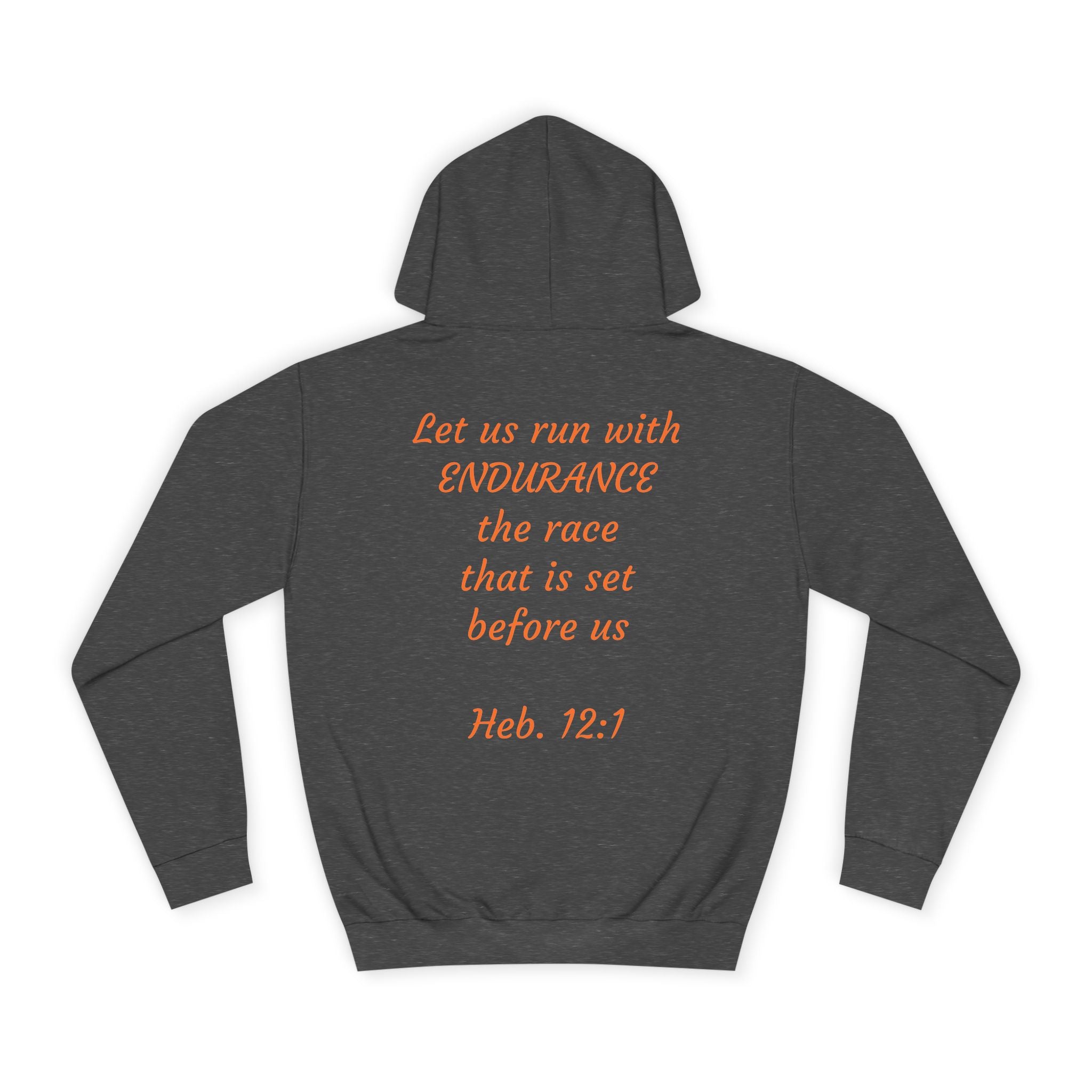 Endurance Quote Hoodie, Motivational Sweatshirt, Unisex College Wear, Faith-Inspired Apparel, Running Outfit, Cozy Gift