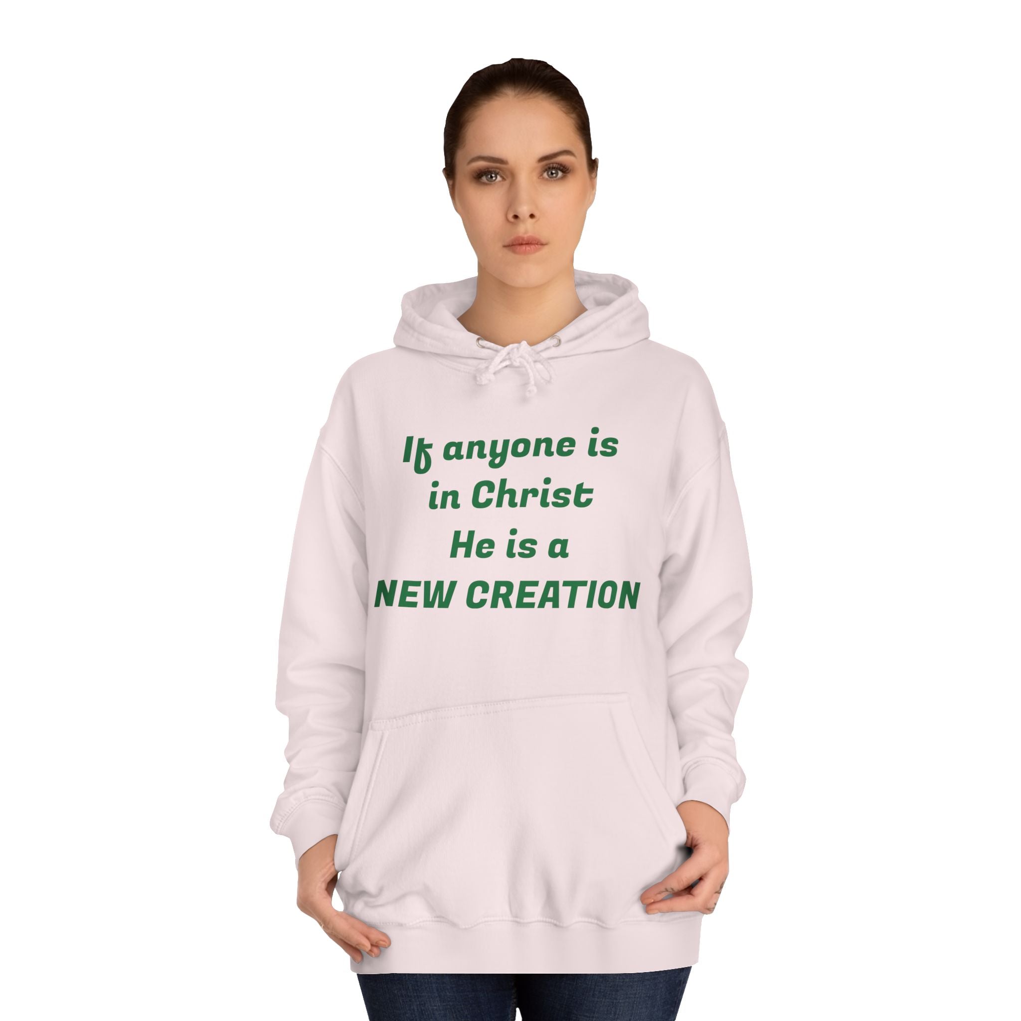 Inspirational Unisex College Hoodie, Faith-Based Apparel, New Creation Design, Motivational Gift, Comfortable Casual Wear, Religious Hoodie