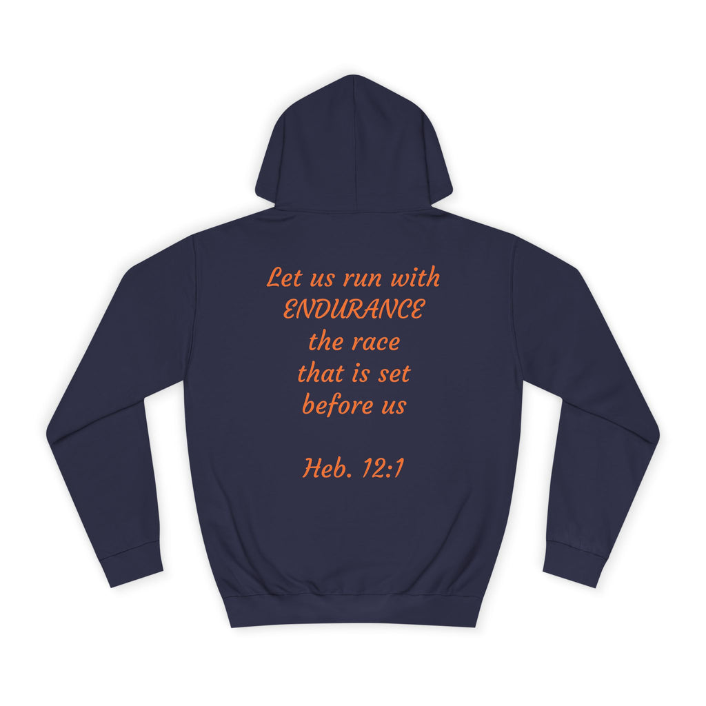 Endurance Quote Hoodie, Motivational Sweatshirt, Unisex College Wear, Faith-Inspired Apparel, Running Outfit, Cozy Gift