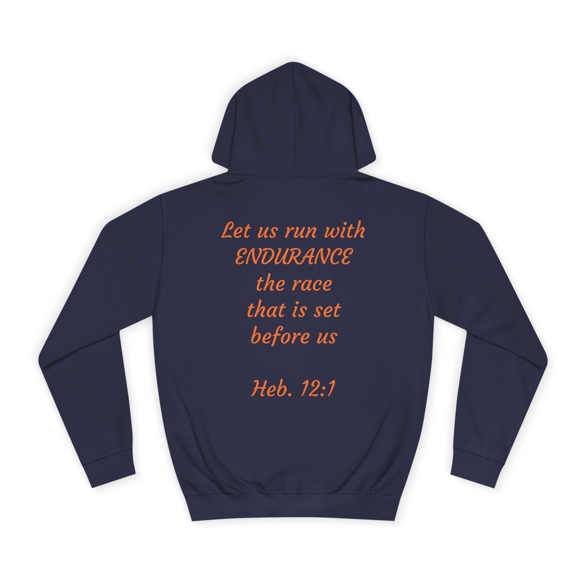Endurance Quote Hoodie, Motivational Sweatshirt, Unisex College Wear, Faith-Inspired Apparel, Running Outfit, Cozy Gift