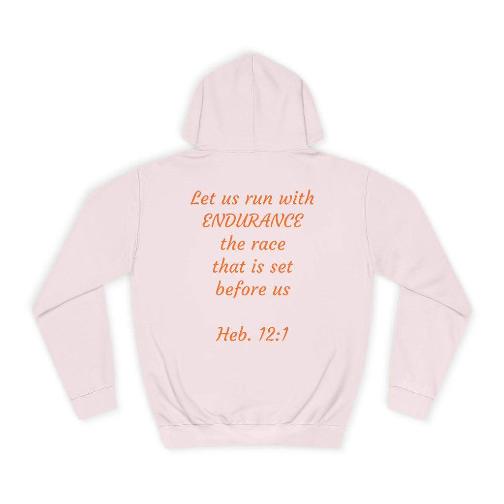 Endurance Quote Hoodie, Motivational Sweatshirt, Unisex College Wear, Faith-Inspired Apparel, Running Outfit, Cozy Gift