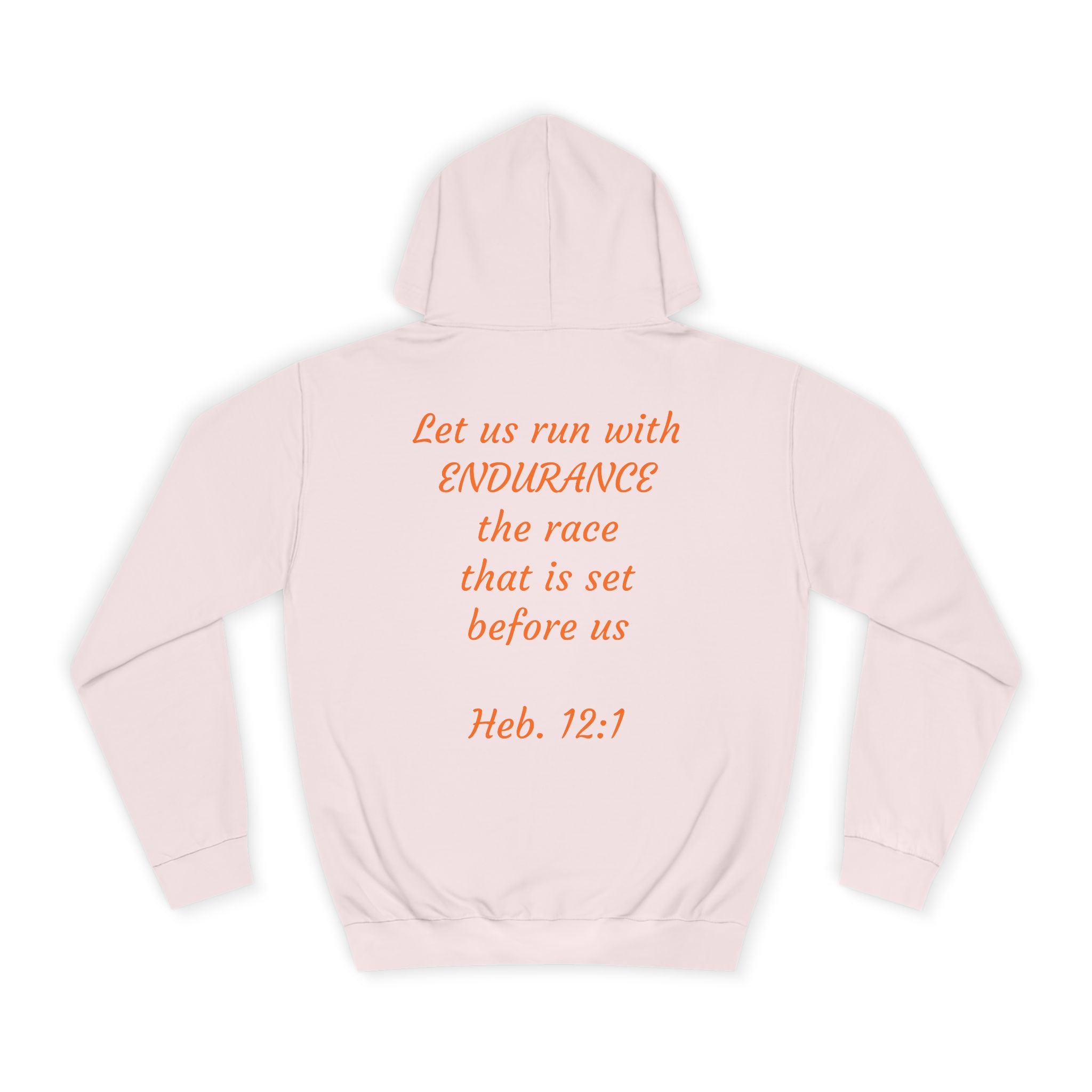 Endurance Quote Hoodie, Motivational Sweatshirt, Unisex College Wear, Faith-Inspired Apparel, Running Outfit, Cozy Gift