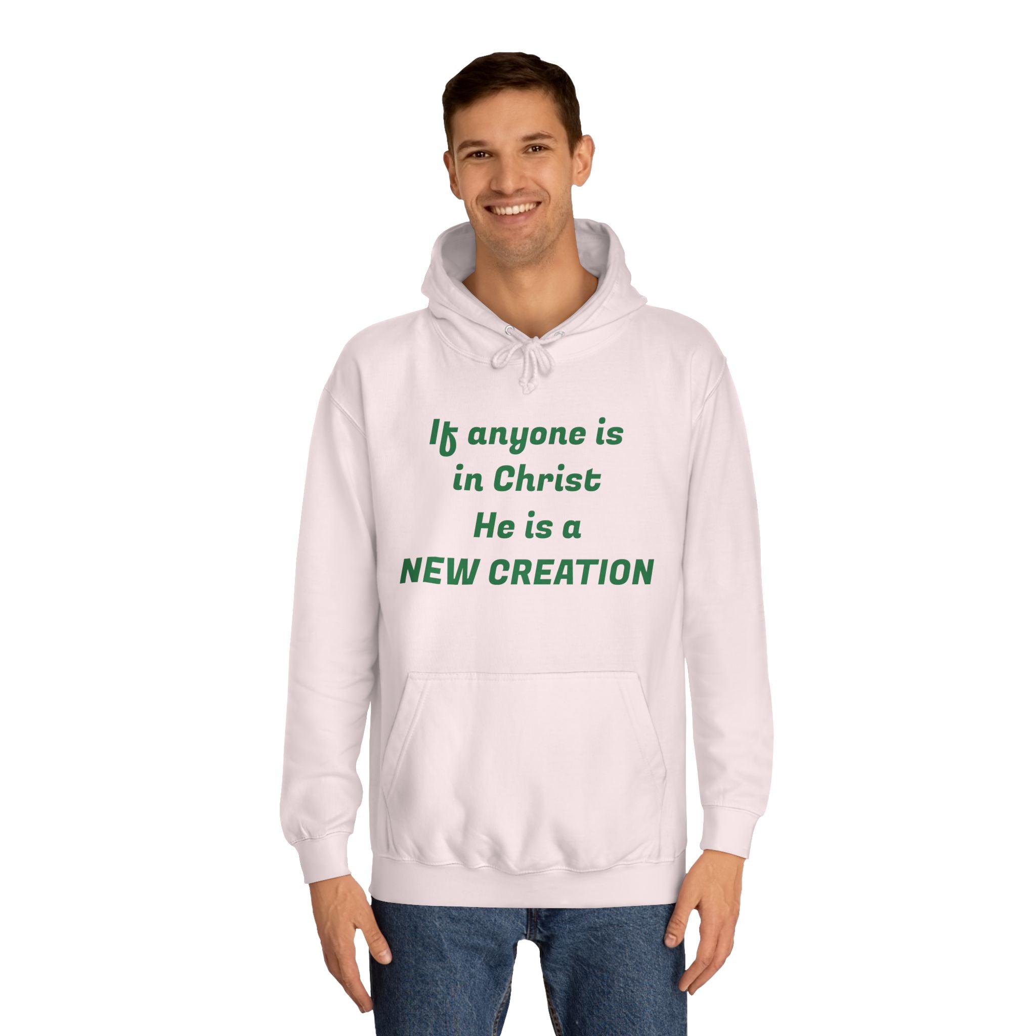 Inspirational Unisex College Hoodie, Faith-Based Apparel, New Creation Design, Motivational Gift, Comfortable Casual Wear, Religious Hoodie