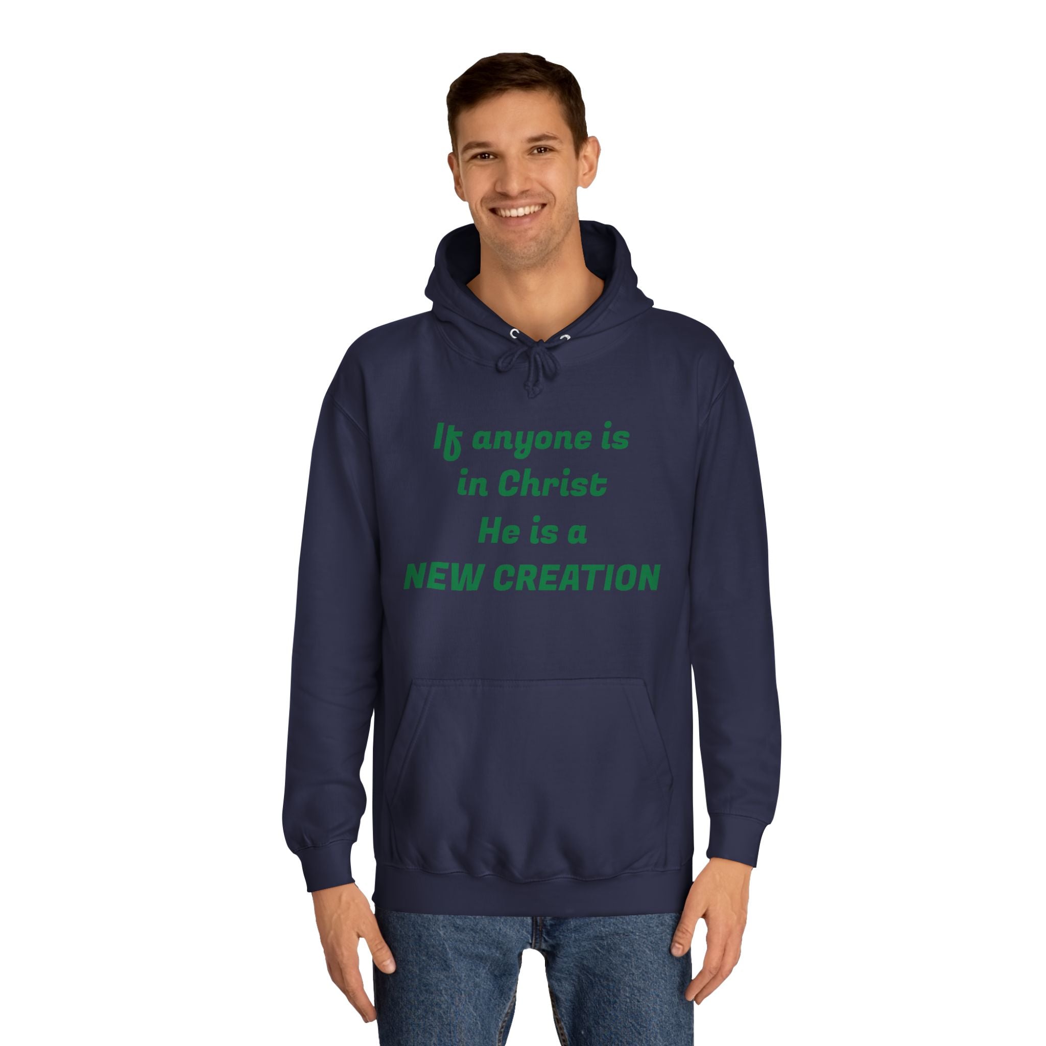 Inspirational Unisex College Hoodie, Faith-Based Apparel, New Creation Design, Motivational Gift, Comfortable Casual Wear, Religious Hoodie
